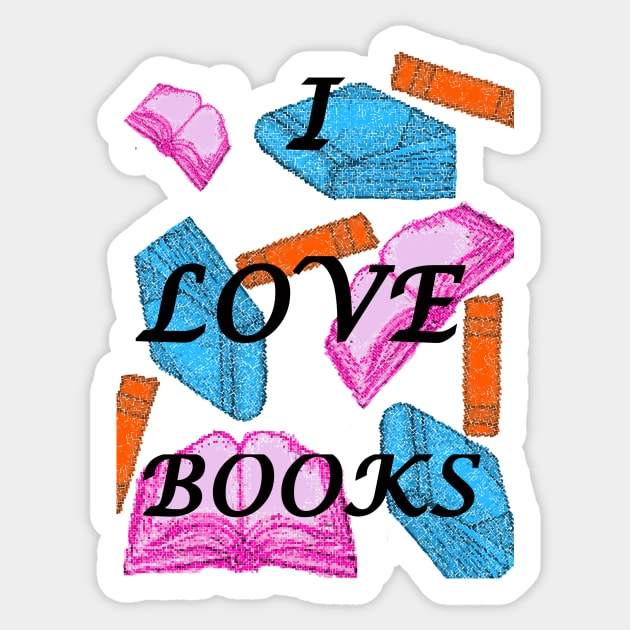 I love books 1 Sticker by Fireflies2344